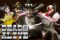 Dead or Alive Slot Review