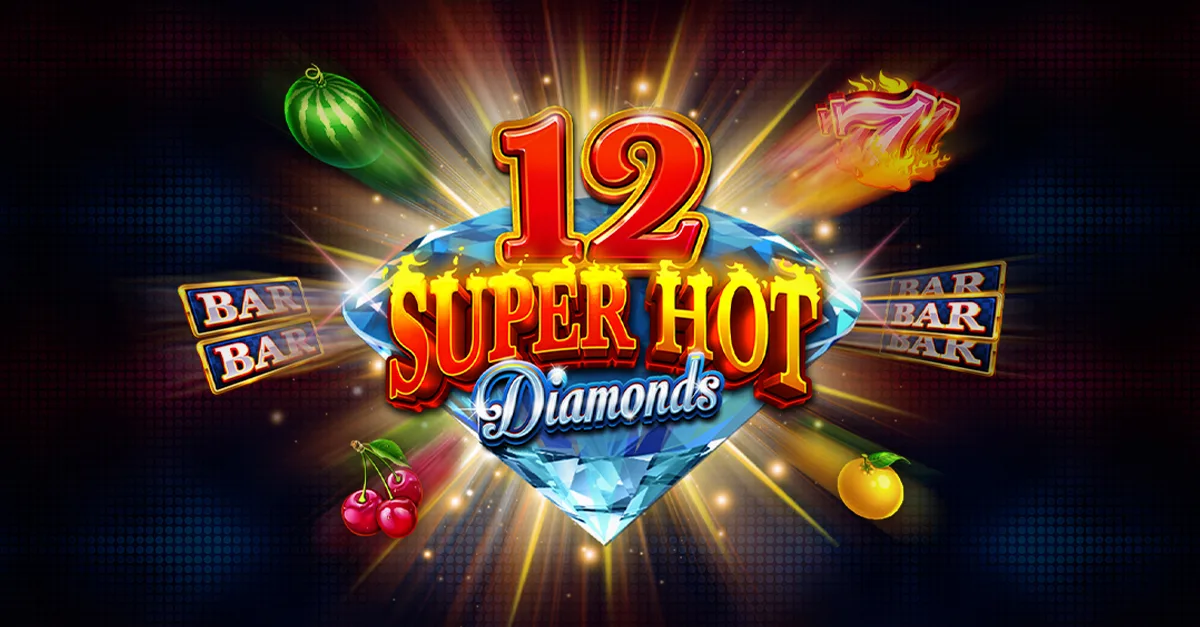 12 Super Hot Diamonds Slot Review